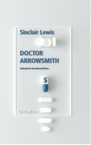 DOCTOR ARROWSMITH (EDICIÓN ESPECIAL) | 9788418451096 | LEWIS, SINCLAIR