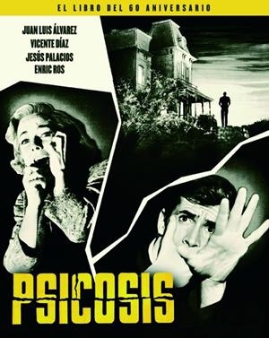 PSICOSIS. EL LIBRO DEL 60 ANIVERSARIO | 9788418181030 | ALVAREZ / DIAZ