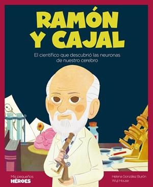 RAMÓN Y CAJAL | 9788418139222 | GONZALEZ BURON, HELENA