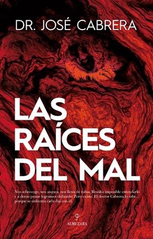 RAÍCES DEL MAL, LAS | 9788418089695 | CABRERA, JOSÉ