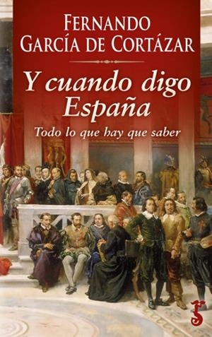 Y CUANDO DIGO ESPAÑA | 9788417241629 | GARCÍA DE CORTÁZAR, FERNANDO