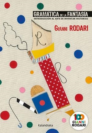 GRAMATICA DE LA FANTASIA | 9788413430133 | RODARI, GIANNI