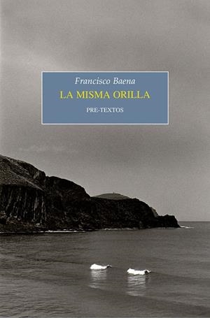 MISMA ORILLA, LA | 9788418178375 | BAENA, FRANCISCO