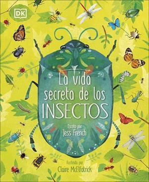 VIDA SECRETA DE LOS INSECTOS, LA | 9780241469286 | VARIOS AUTORES,