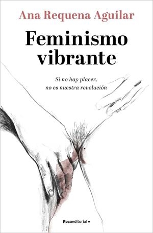 FEMINISMO VIBRANTE | 9788418249099 | REQUENA, ANA