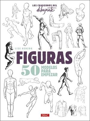 CUADERNO DEL DIBUJANTE, LOS. FIGURAS | 9788498746730 | HERZOG, LISE