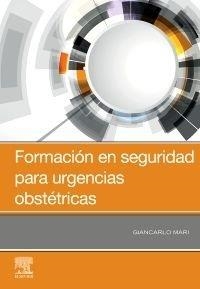 FORMACION EN SEGURIDAD PARA URGENCIAS OBSTETRICAS | 9788491137917 | MARI, GIANCARLO