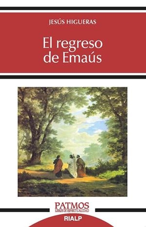 REGRESO DE EMAUS, EL | 9788432152894 | HIGUERAS, JESUS
