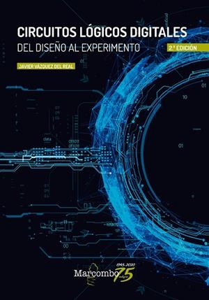 CIRCUITOS LOGICOS DIGITALES (2ª ED) | 9788426729835 | VAZQUEZ DEL REAL, JAVIER