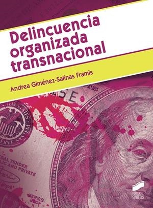 DELINCUENCIA ORGANIZADA TRANSNACIONAL | 9788413570044 | GIMENEZ-SALINAS FRAMIS, ANDREA