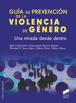 GUIA DE PREVENCION DE LA VIOLENCIA DE GENERO | 9788491714989 | CZALBOWSKI, SOFIA  /ROMERO SABATER, INMACULADA