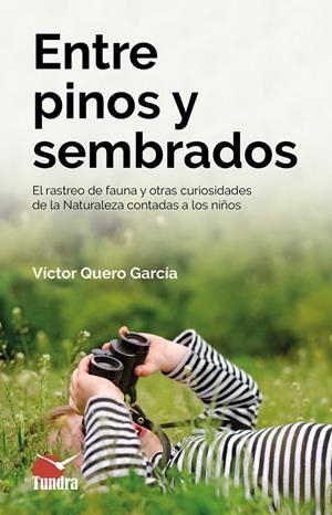 ENTRE PINOS Y SEMBRADOS | 9788418458033 | QUERO, VICTOR