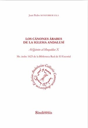 CANONES ARABES DE LA IGLESIA ANDALUSI, LOS | 9788418206009