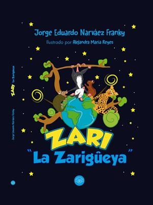 ZARI LA ZARIGÜEYA | 9788417936846 | NARVÁEZ FRANKY, JORGE EDUARDO