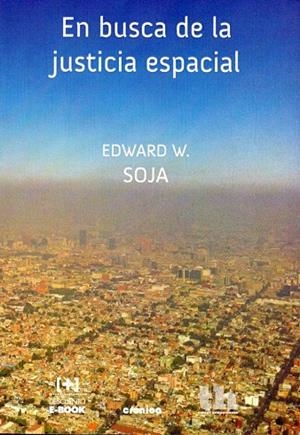 EN BUSCA DE LA JUSTICIA ESPACIAL | 9788416062003 | WILLIAM SOJA, EDWARD