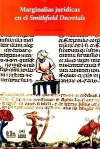 MARGINALIAS JURÍDICAS EN EL "SMITHFIELD DECRETALS" | 9788416556410 | CALVO GONZÁLEZ, JOSÉ