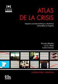 ATLAS DE LA CRISIS | 9788416062874 | MÉNDEZ GUTIÉRREZ DEL VALLE, RICARDO