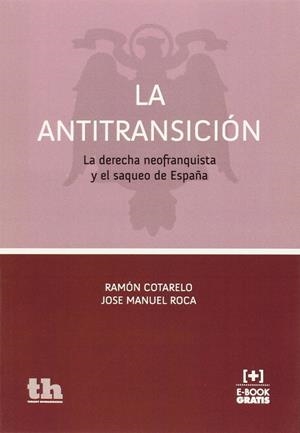 ANTITRANSICIÓN, LA | 9788416349470 | COTARELO GARCÍA, RAMÓN