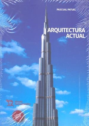 ARQUITECTURA ACTUAL | 9788416556359 | PATUEL CHUST, PASCUAL