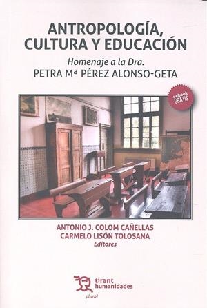 ANTROPOLOGÍA, CULTURA Y EDUCACIÓN | 9788416556298 | COLOM CAÑELLAS, ANTONIO