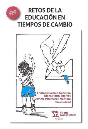 RETOS DE LA EDUCACIÓN EN TIEMPOS DE CAMBIO | 9788416556977 | SUAREZ GUERRERO, CRISTOBAL