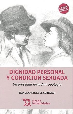 DIGNIDAD PERSONAL Y CONDICIÓN SEXUADA | 9788416786596 | CASTILLA DE CORTÁZAR, BLANCA