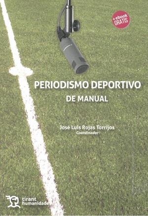 PERIODISMO DEPORTIVO DE MANUAL | 9788416786572 | ARIAS ROBLES, FÉLIX