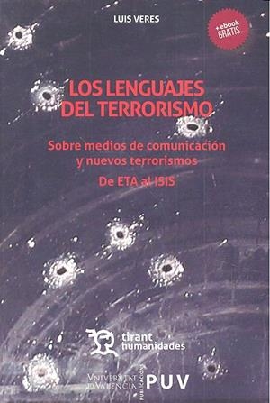 LENGUAJES DEL TERRORISMO, LOS | 9788416556816 | VERES CORTES, LUIS