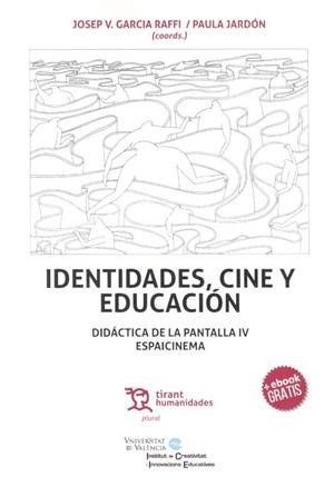 IDENTIDADES, CINE Y EDUCACIÓN | 9788416786848 | JARDÓN GINER, PAULA