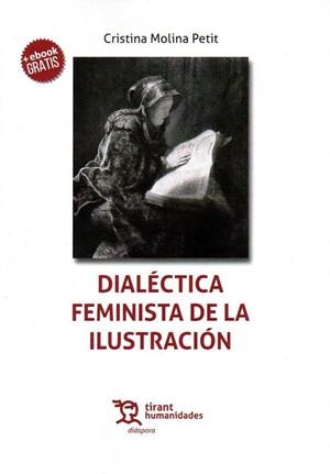 DIALÉCTICA FEMINISTA DE LA ILUSTRACIÓN | 9788417203955 | MOLINA PETIT, CRISTINA