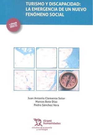 TURISMO Y DISCAPACIDAD: LA EMERGENCIA DE UN NUEVO FENÓMENO SOCIAL | 9788417508210 | CLEMENTE SOLER, JUAN ANTONIO