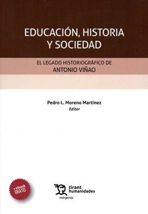 EDUCACIÓN, HISTORIA Y SOCIEDAD | 9788417203771 | MORENO MARTÍNEZ, PEDRO LUIS