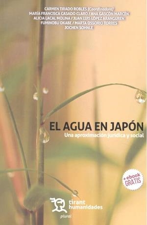 AGUA EN JAPÓN UNA APROXIMACIÓN JURÍDICA Y SOCIAL, EL | 9788417203597 | TIRADO ROBLES, CARMEN