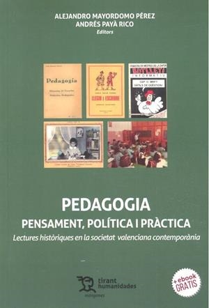 PEDAGOGIA PENSAMENT, POLÍTICA I PRÀCTICA | 9788417508821 | MAYORDOMO PÉREZ, ALEJANDRO