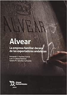 ALVEAR, LA EMPRESA FAMILIAR DECANA DE LAS EXPORTADORAS ANDALUZAS | 9788418155505 | SÁNCHEZ CAÑIZARES, SANDRA MARIA
