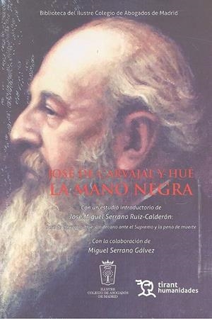 JOSÉ DE CARVAJAL Y HUÉ LA MANO NEGRA | 9788417069995 | SERRANO RUIZ-CALDERÓN, JOSÉ MIGUEL