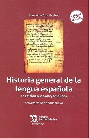 HISTORIA GENERAL DE LA LENGUA ESPAÑOLA 2ª EDICIÓN | 9788417069728 | ABAD NEBOT, FRANCISCO