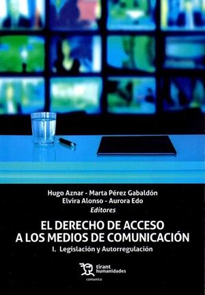 DERECHO DE ACCESO A LOS MEDIOS DE COMUNICACIÓN, EL | 9788417508449 | AZNAR GÓMEZ, HUGO