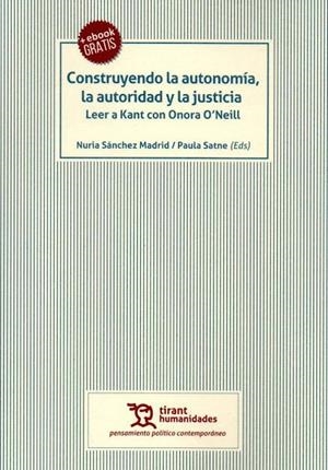 CONSTRUYENDO LA AUTONOMÍA, LA AUTORIDAD Y LA JUSTICIA | 9788417203436 | SÁNCHEZ MADRID, NURIA