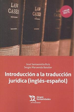 INTRODUCCIÓN A LA TRADUCCIÓN JURÍDICA (INGLÉS-ESPAÑOL) | 9788417203252 | SANTAEMILIA RUIZ, JOSÉ