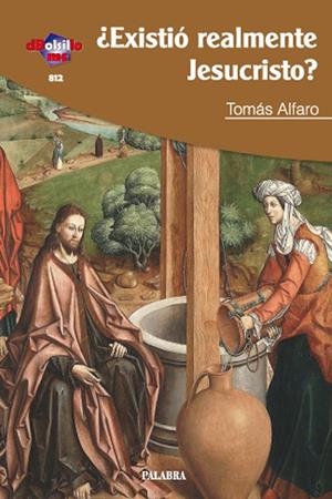 ¿EXISTIÓ REALMENTE JESUCRISTO? | 9788498404975 | ALFARO DRAKE, TOMÁS