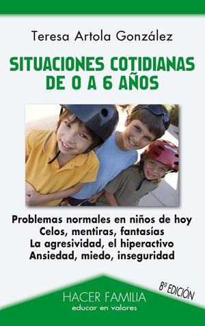 SITUACIONES COTIDIANAS DE 0 A 6 AÑOS | 9788498404791 | ARTOLA GONZÁLEZ, TERESA