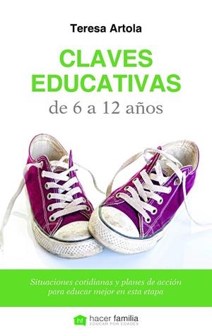 CLAVES EDUCATIVAS DE 6 A 12 AÑOS | 9788498409260 | ARTOLA GONZÁLEZ, TERESA