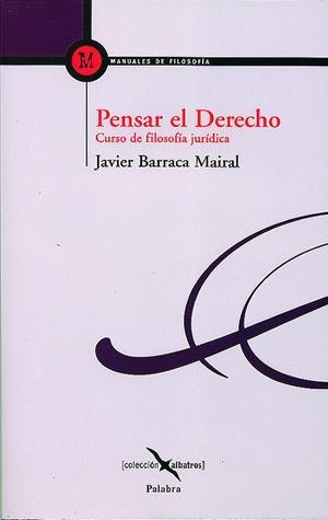 PENSAR EL DERECHO | 9788482399096 | BARRACA, JAVIER