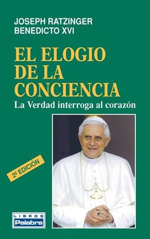 ELOGIO DE LA CONCIENCIA, EL | 9788498403619 | BENEDICTO XVI