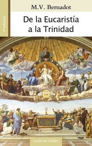 DE LA EUCARISTÍA A LA TRINIDAD | 9788490615782 | BERNADOT, M. V.