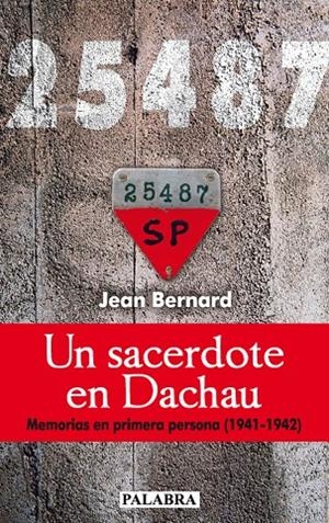 SACERDOTE EN DACHAU, UN | 9788498403954 | BERNARD, JEAN