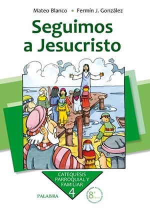 SEGUIMOS A JESUCRISTO | 9788498403862 | BLANCO COTANO, MATEO / GONZÁLEZ MELADO, FERMÍN J.