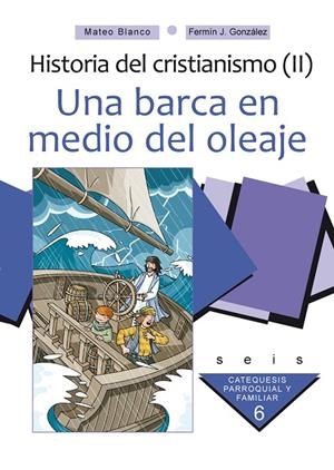 BARCA EN MEDIO DEL OLEAJE, UNA. CURSO 6º | 9788498401820 | BLANCO COTANO, MATEO / GONZÁLEZ MELADO, FERMÍN J.