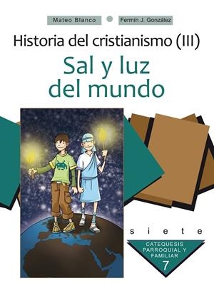 SAL Y LUZ DEL MUNDO. CURSO 7º | 9788498405477 | BLANCO COTANO, MATEO / GONZÁLEZ MELADO, FERMÍN J. / HERNANZ LÓPEZ, MARIANO